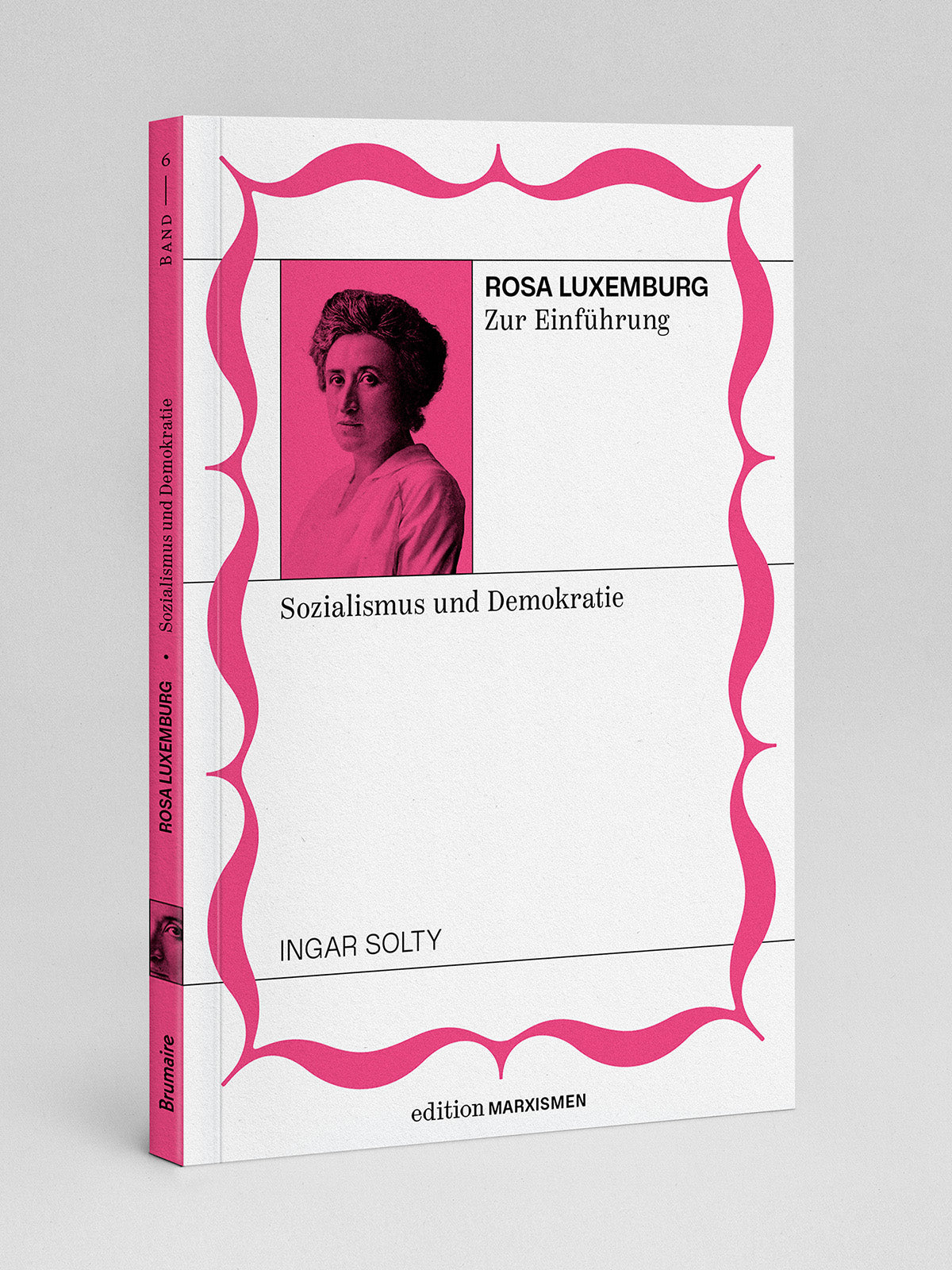Rosa Luxemburg zur Einführung – Sozialismus und Demokratie